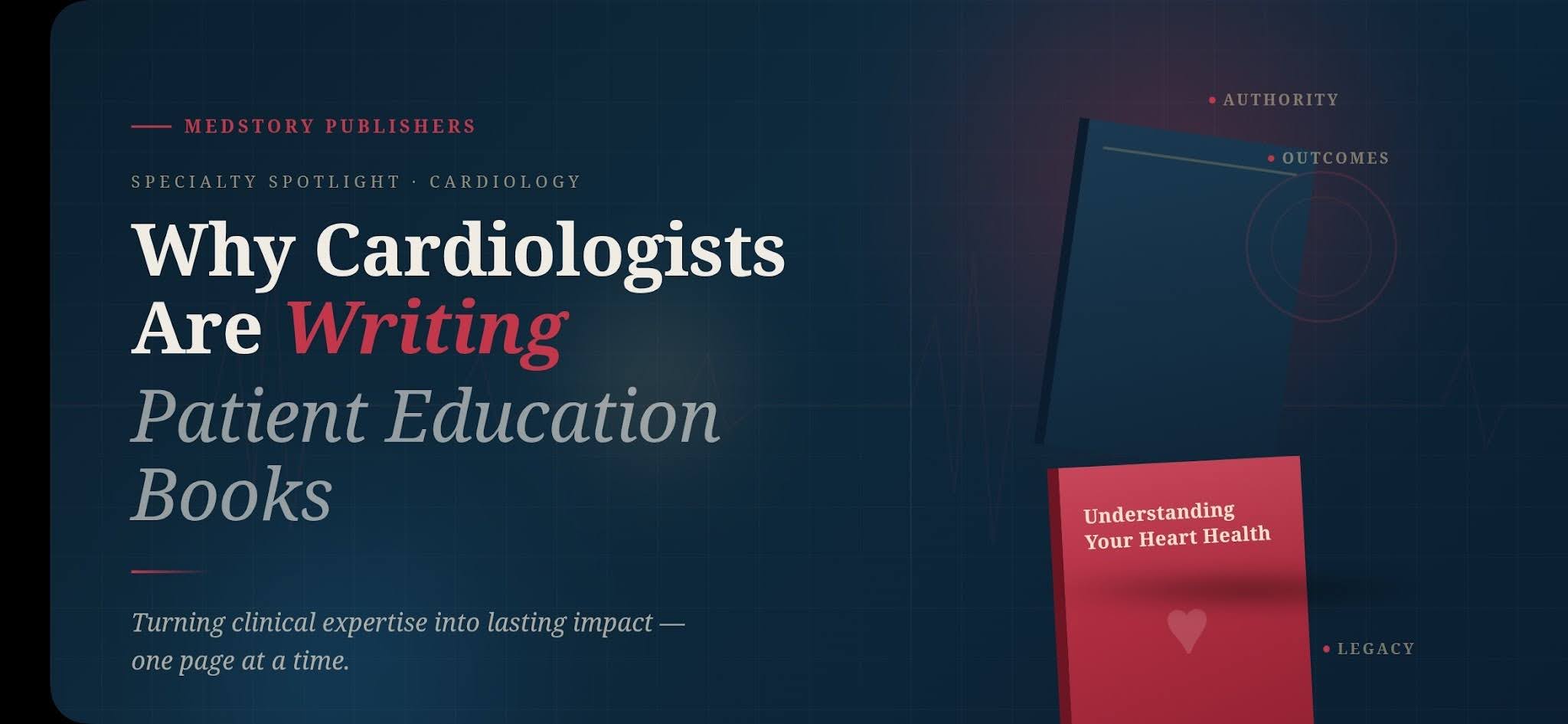 Why Cardiologists Are Writing Patient Education Books